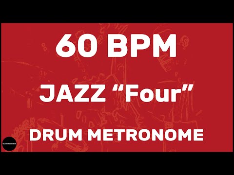 Jazz "Four" | Drum Metronome Loop | 60 BPM
