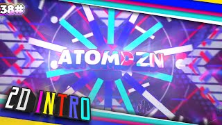 INTRO 2D ALIGHT MOTION ANDROID 100% || PAID ATOMDZN #38
