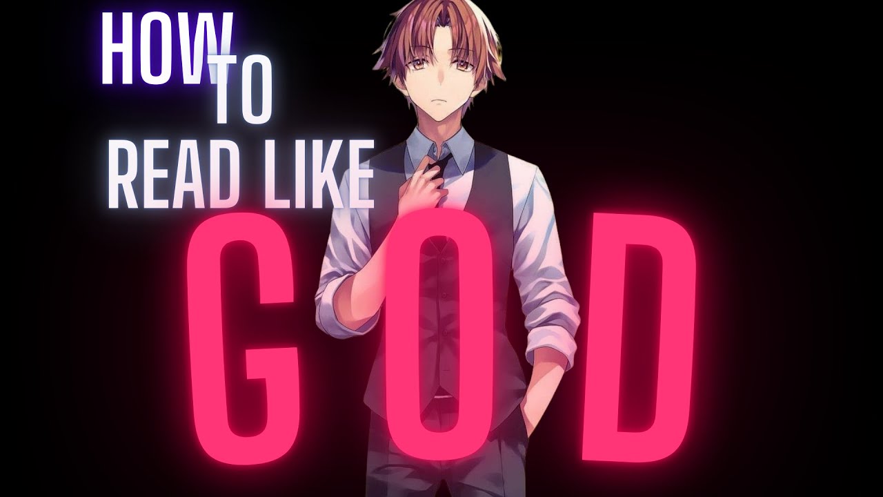 Bet I Can Help You Read Faster – Ayanokoji Method