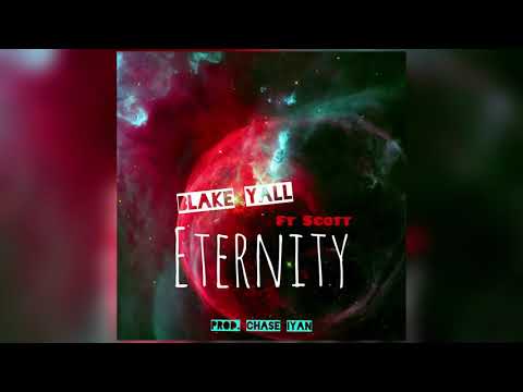 Blake Yall (Ft  Scott) - Eternity