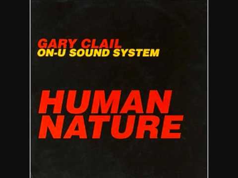Gary Clail On U Sound System - Human Natue (1991)