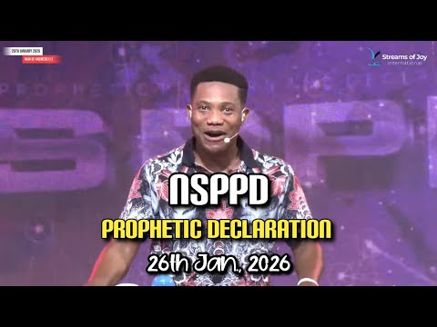 ✅AND THE LORD SAID YES [DAY 1] | NSPPD PROPHETIC DECLARATIONS | 26TH JANUARY 2026  