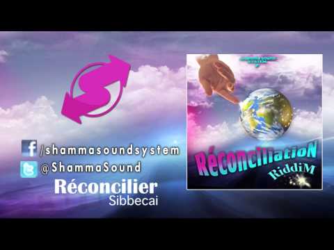 [@Sibbecai] Réconcilier (Reconciliation Riddim) - #Gospel #Dancehall