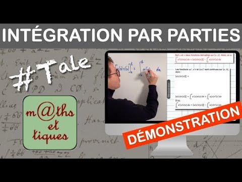 DEMONSTRATION : Intégration par parties - Terminale