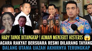 Download lagu HARY TANOE DITANGKAP‼️ AIMAN MENJERIT 😱 ACARA RAKYAT BERSUARA RESMI DILARANG TAYANG 🤣  mp3