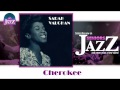 Sarah Vaughan - Cherokee (HD) Officiel Seniors Jazz