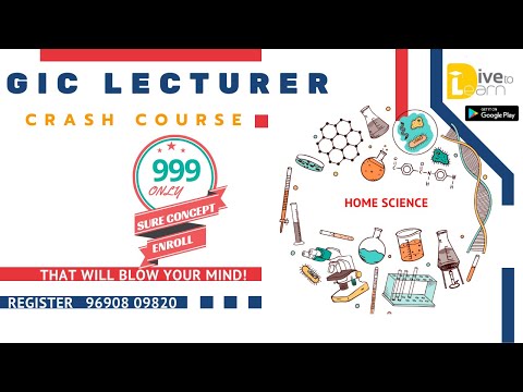 GIC LECTURERII HOME SCIENCE II CRASH COURSE II HSC DAY 18