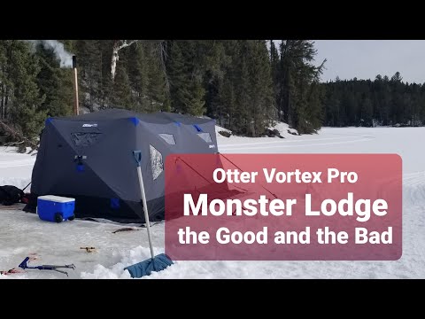 Otter Vortex pro monster lodge the good and Bad.  watch before you buy