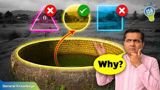 Why are wells circular in shape
