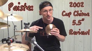 Video thumbnail for Paiste - 2002 Cup Chime 5.5" - Review and Demo by wdrumz