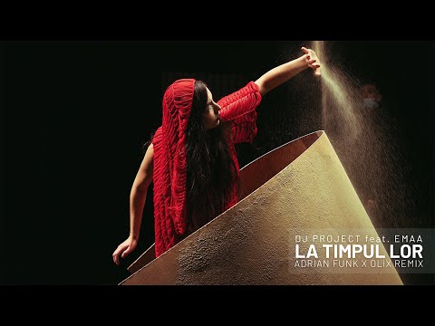 DJ Project feat. EMAA - La Timpul Lor (Adrian Funk X OLiX Remix)