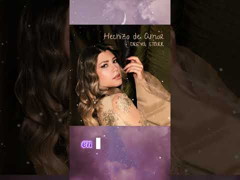 Dreya Starr - Hechizo de Amor Lyrics Video