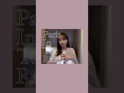 lovelyz ryusujeong(러블리즈 류수정) 'Lauv - Paris in the Rain' cover