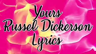 Yours Russel Dickerson Lyrics
