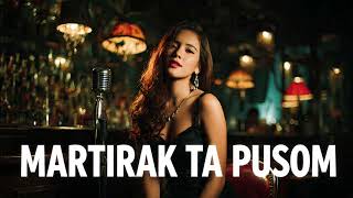 Download lagu MARTIRAK TA PUSOM (COVER) SLOW ROCK cover mp3