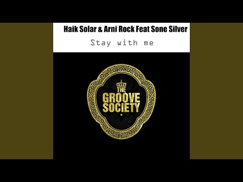 Stay With Me (feat. Sone Silver)