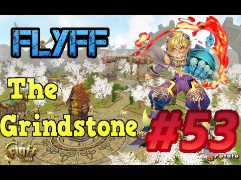 [Grindstone] Flyff - Episode 53: Beautiful City of Eillun!
