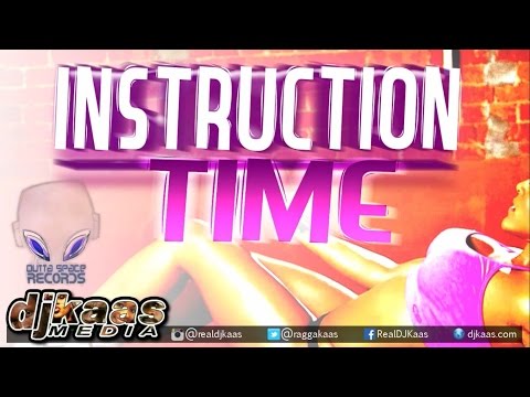 Propa Fade - Instruction Time {Raw} ▶Outta Space Records ▶Dancehall 2015