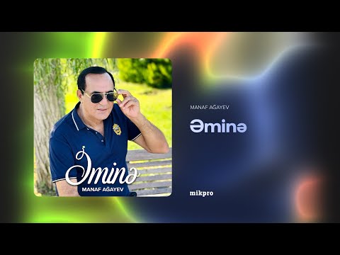 Manaf Ağayev – Əminə (Rəsmi Audio)