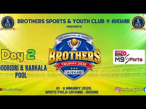 BROTHERS SPORTS & YOUTH CLUB PRESENTS BROTHERS TROPHY - 2026 AJEKAR - FINAL DAY || M9 SPORTS