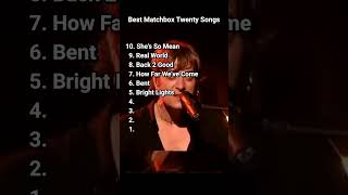 Top 10 Best Matchbox Twenty Songs #matchbox20 #top10 #bestsongs #bestmusic