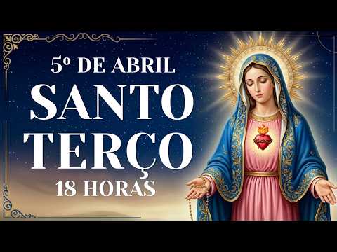 TERÇO DE HOJE – 05/04/2026