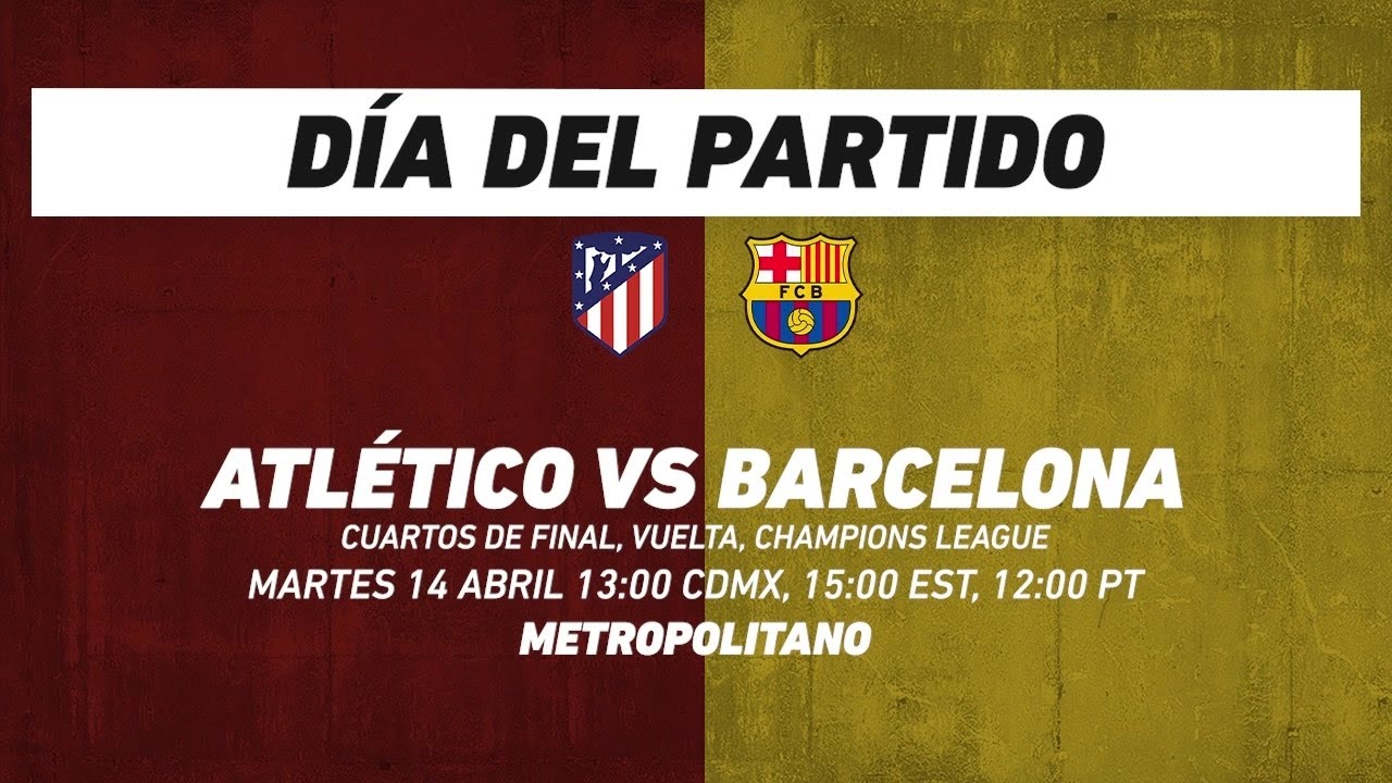 Atlético de Madrid vs Barcelona, frente a frente: Champions League