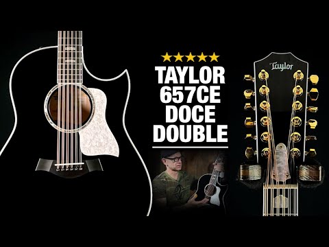 Something VERY Different from Taylor… 657ce Doce Double 12-String!