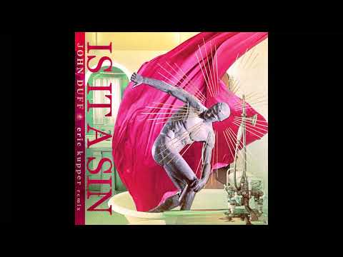 John Duff & Eric Kupper - Is It A Sin (Eric Kupper Remix)
