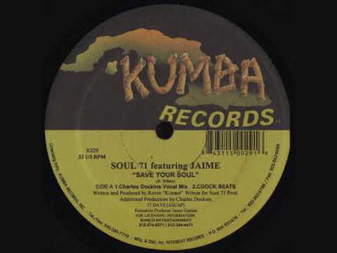 Soul 71 Feat. Jaime - Save Your Soul (Charles Dockins Vocal Mix)