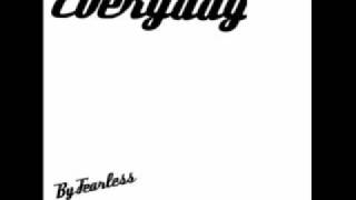 Everyday - Fearless