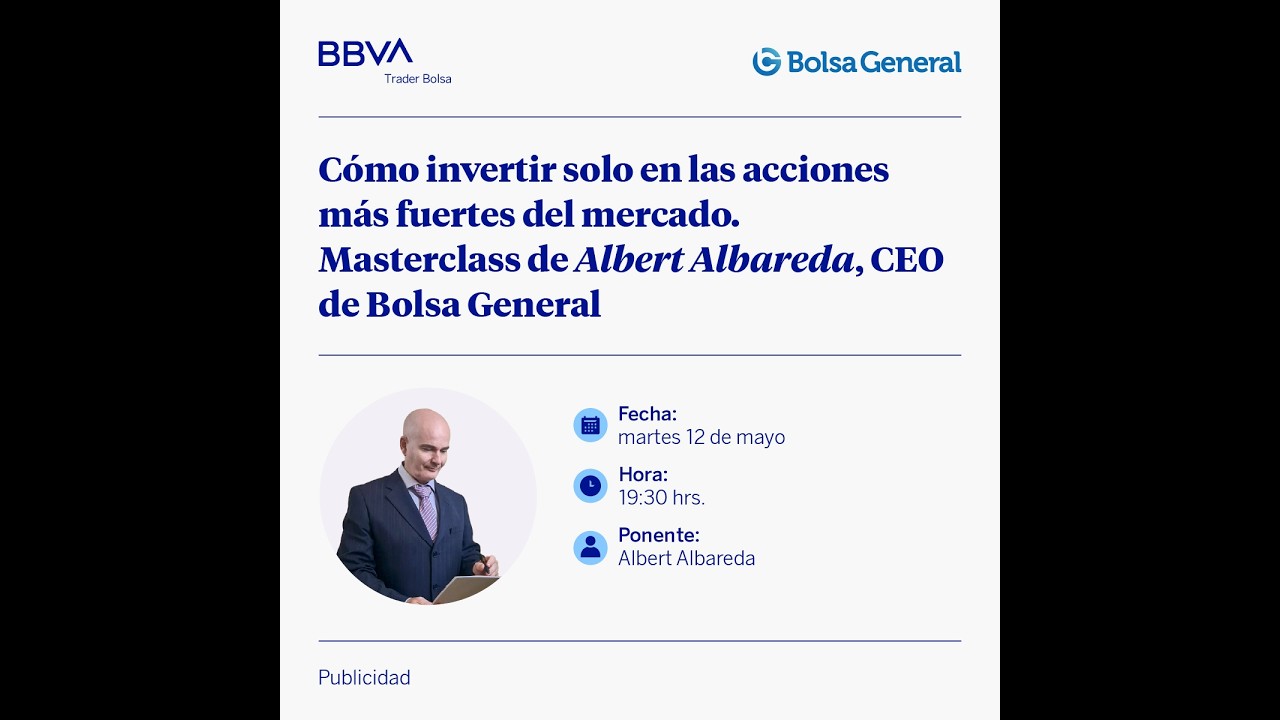 ¿Cómo invertir en las acciones más fuertes del mercado? con Albert Albareda, CEO de Bolsa General