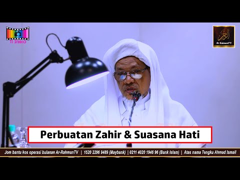Baba Ismail Sepanjang - Perbuatan Zahir & Suasana Hati