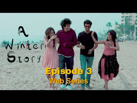 A Winter Story - Episode 3 - Isha's Birthday - Web Series