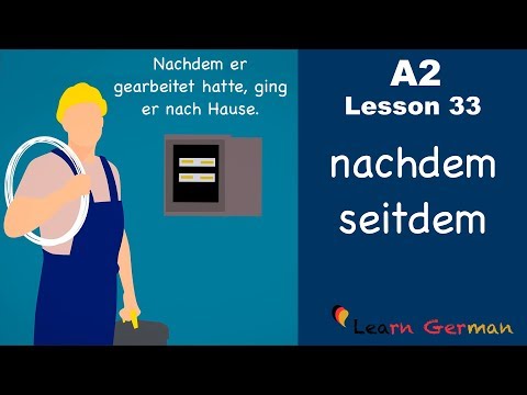 A2 Lesson 33 | nachdem seitdem | Temporale Konjunktionen | German for beginners