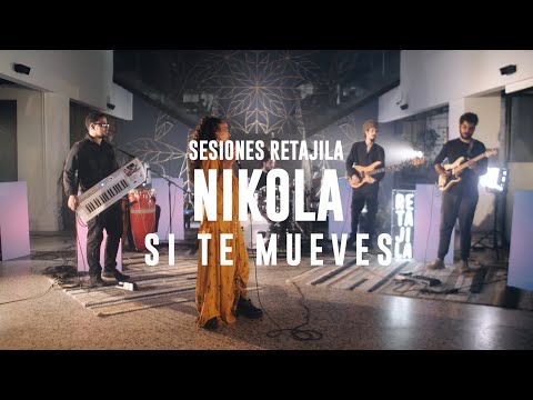Sesiones Retajila, Segunda Temporada: NIKOLA  - Si Te Mueve (30/37)