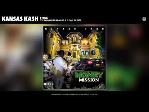 Kansas Kash - Smile (Official Audio) (feat. BrownBagBanks & Geno Green)