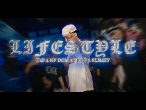 LIFESTYLE - UzF, Big P, NF DOM, Slimey (Official Music Video)