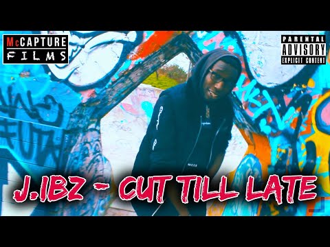 J.ibz - Cut Till Late | #McCaptureFilms