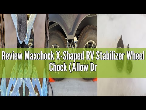 Review Maxchock X-Shaped RV Stabilizer Wheel Chock (Allow Drill Adjust) Dual Axel RV Travel Trailer