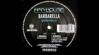 Barbarella - My Name Is Barbarella (Caspar Pound & Peter Smith Remix) video