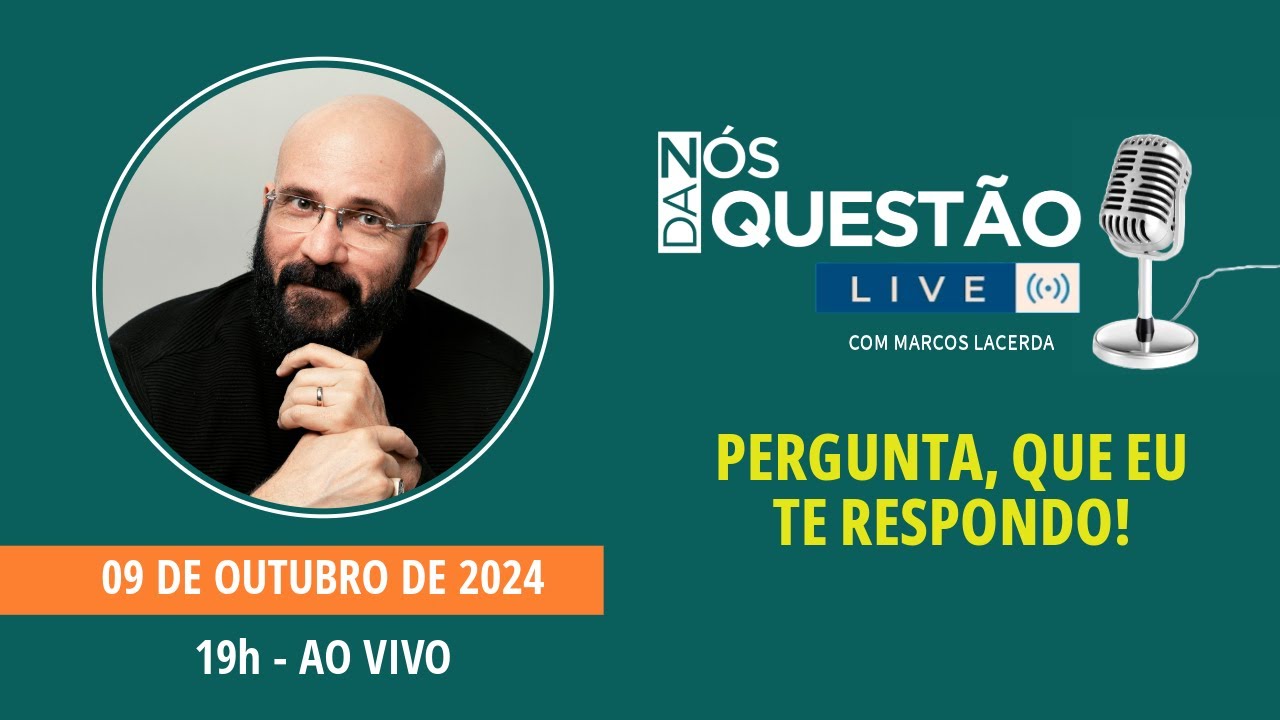LIVE - PERGUNTA QUE EU TE RESPONDO - 09/10/2024 | Marcos Lacerda, psicólogo