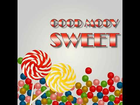 Good Moov - Sweet (Original Mix) 2023