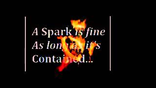 'A spark is fine'