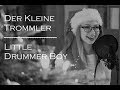 Little Drummer Boy Der Kleine Trommler Cover By Laura Kamhuber