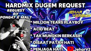 Download lagu MILLION TEARS X ACID BEAT NONSTOP DUGEM HARDMIX REQUEST BY (PONG47 X MAL7) mp3