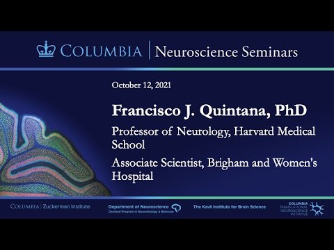 Francisco J Quintana - Role of Astrocytes in CNS Inflammation