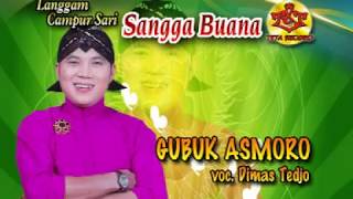 Download lagu Gubug Asmoro | Campursari Sangga Buana | Dimas Tedjo mp3