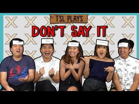TSL Plays: Don't Say It