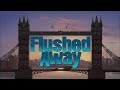 Flushed Away Playlist Title Card